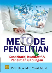 Image of Metode Penelitian Kuantitatif, Kualitatif & Penelitian Gabungan